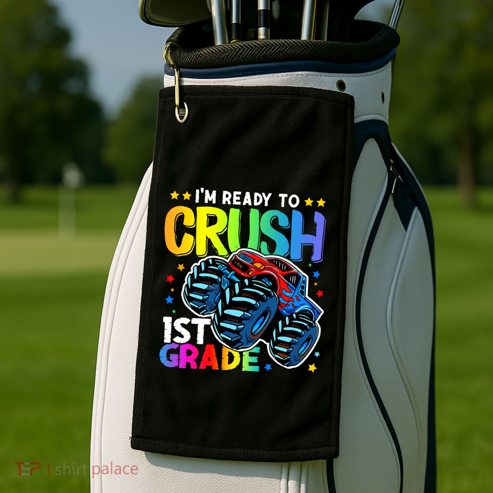 Ready To Crush First Grade 1st Day Of School Monster Truck Gift Golf Towel