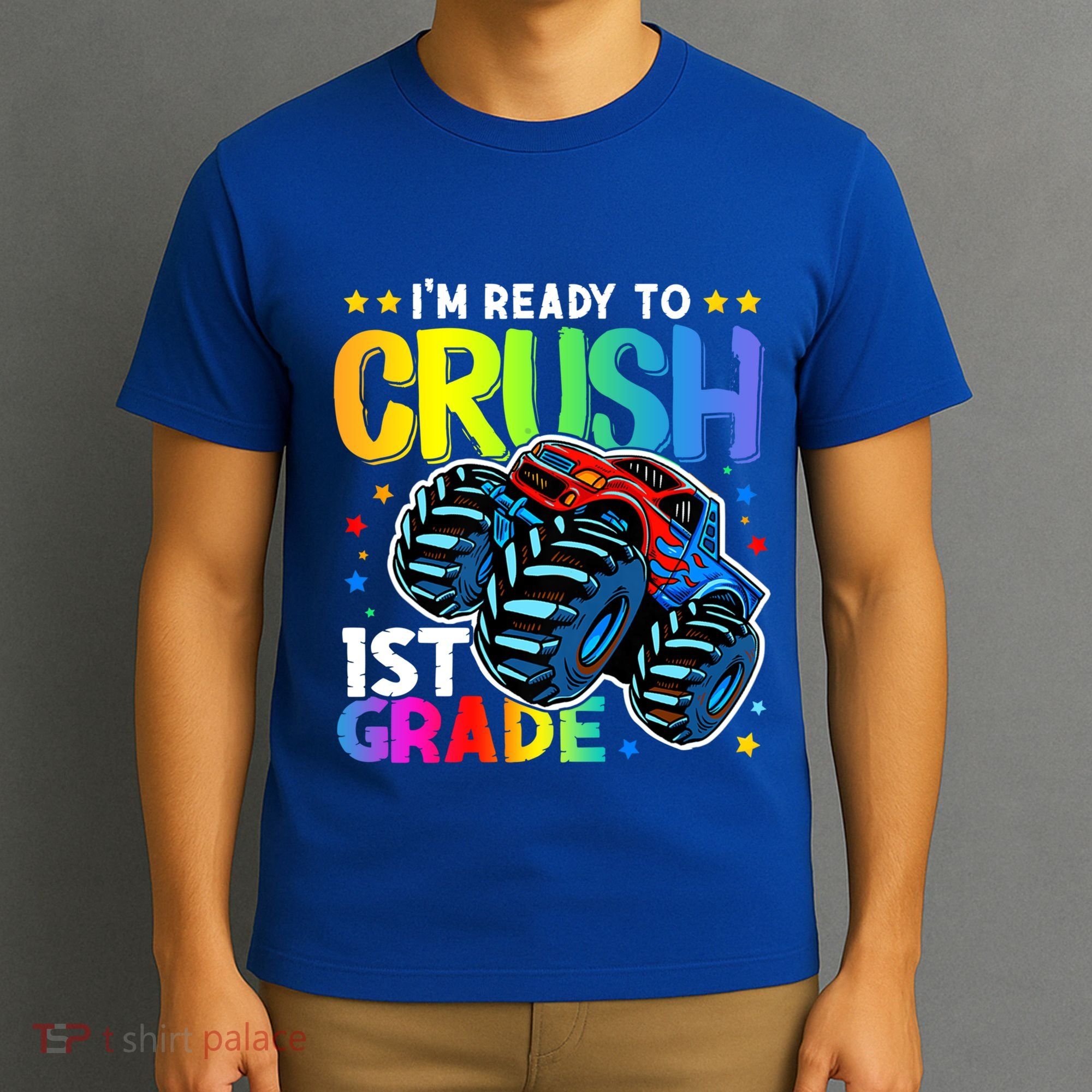 Ready To Crush First Grade 1st Day Of School Monster Truck Gift T-Shirt