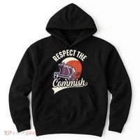 Respect The Commish Fantasy Football Commish Hoodie thumb 0