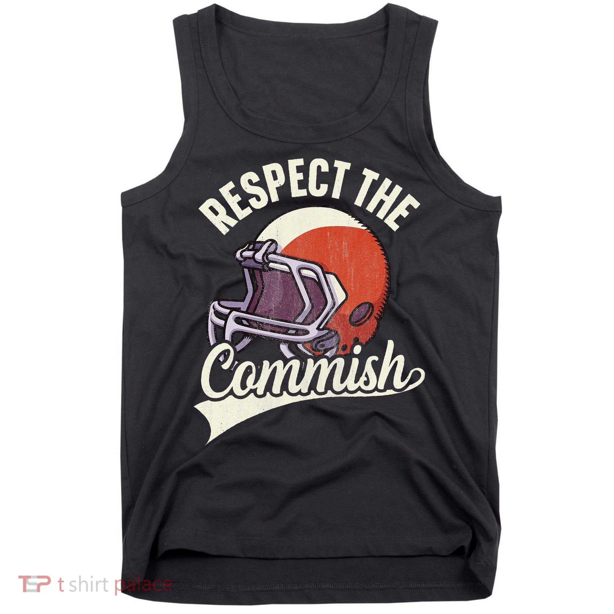 Respect The Commish Fantasy Football Commish Tank Top