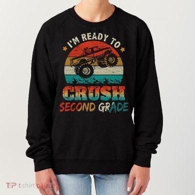 Ready To Crush Second Grade Back To School Monster Truck Boy Gift Women's Sweatshirt
