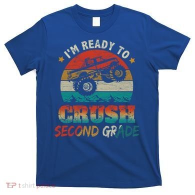 Ready To Crush Second Grade Back To School Monster Truck Boy Gift T-Shirt