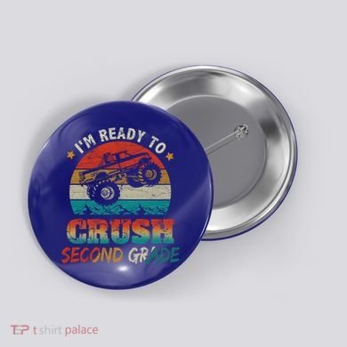 Ready To Crush Second Grade Back To School Monster Truck Boy Gift Button