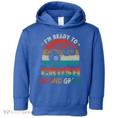 Ready To Crush Second Grade Back To School Monster Truck Boy Gift Toddler Hoodie