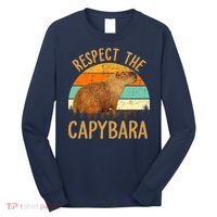 Respect The Capybara Animal Funny Capybara Lover Long Sleeve Shirt thumb 0