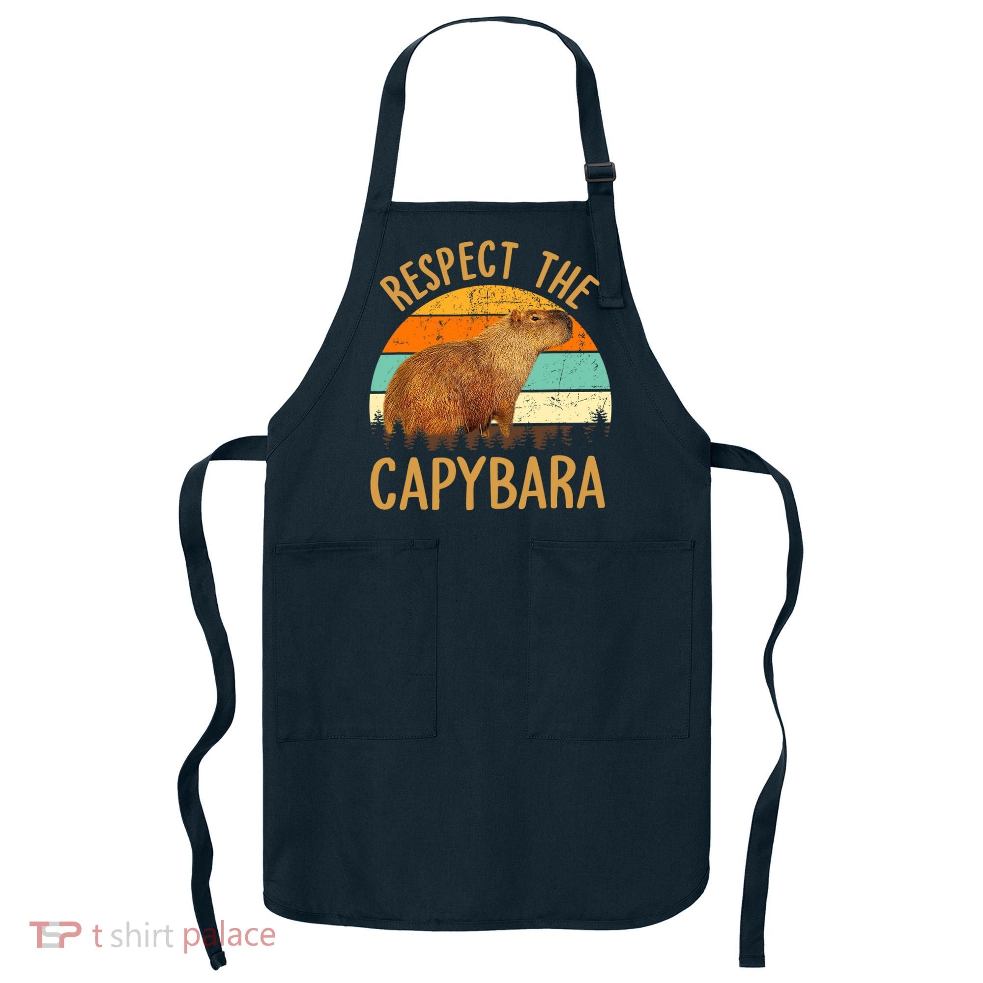 Respect The Capybara Animal Funny Capybara Lover Apron