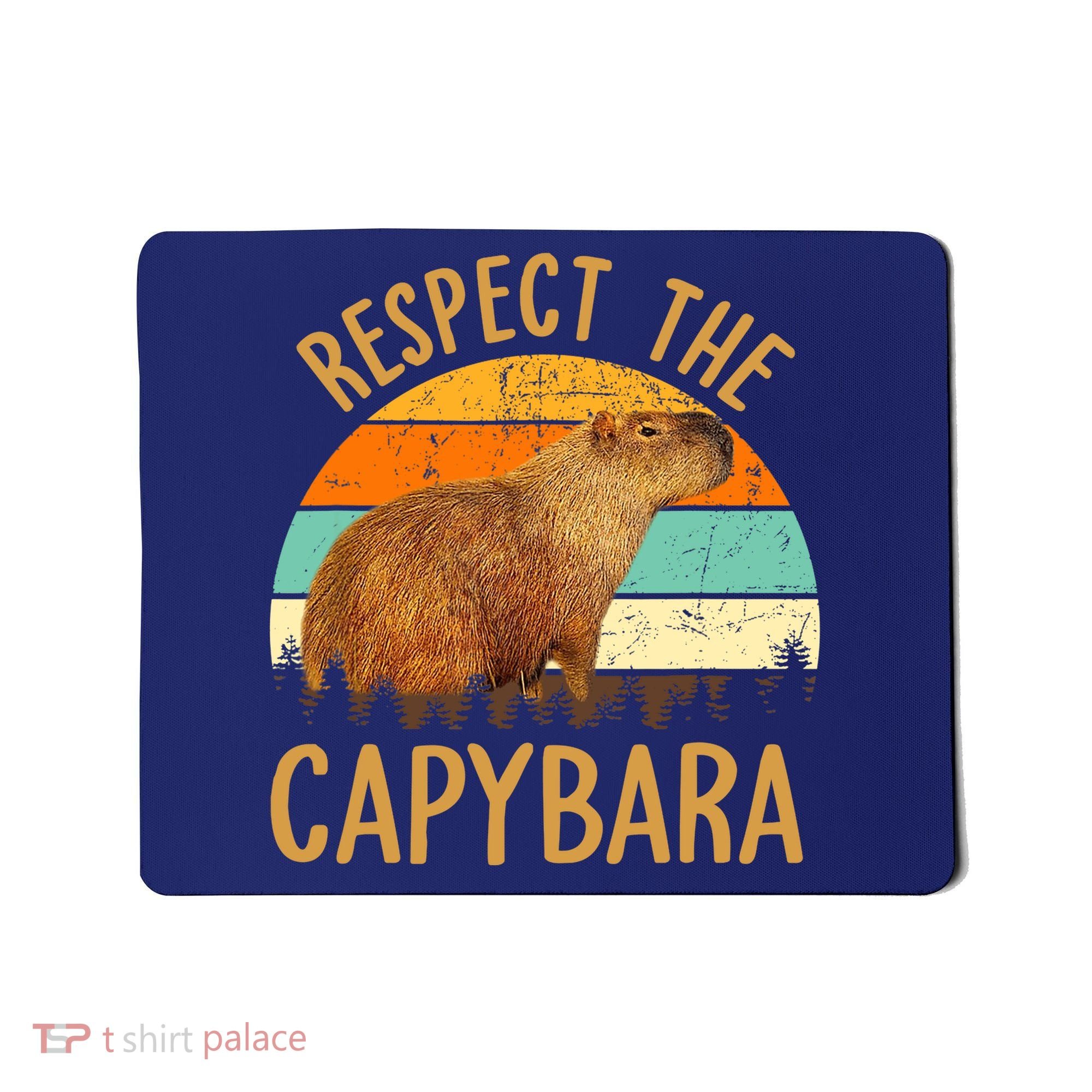 Respect The Capybara Animal Funny Capybara Lover Mousepad