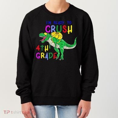 Ready to Crush 4th Grade Dinosaur Back to School Women's Sweatshirt