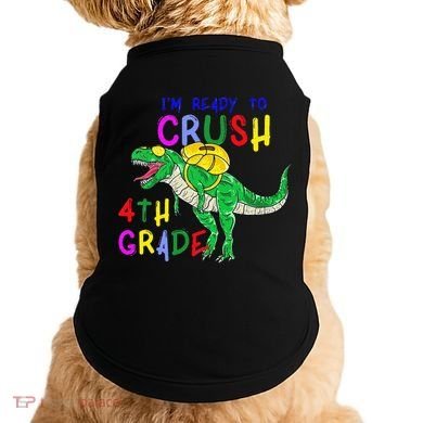 Ready to Crush 4th Grade Dinosaur Back to School Doggie Tank