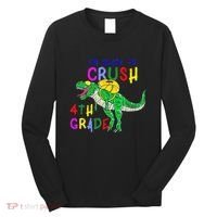 Ready to Crush 4th Grade Dinosaur Back to School Long Sleeve Shirt thumb 0
