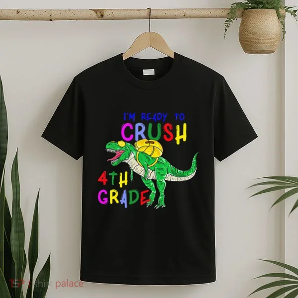 Ready to Crush 4th Grade Dinosaur Back to School T-Shirt
