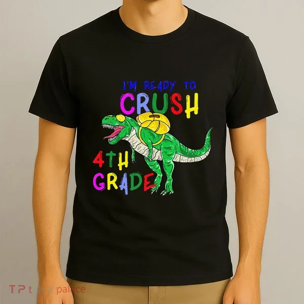 Ready to Crush 4th Grade Dinosaur Back to School T-Shirt