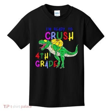 Ready to Crush 4th Grade Dinosaur Back to School Kids T-Shirt