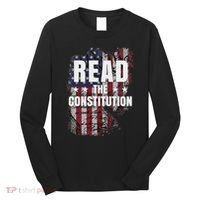 Read The Constitution ItS Bill Of Rights & Amendments Long Sleeve Shirt thumb 0
