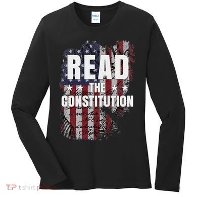 Read The Constitution ItS Bill Of Rights & Amendments Women's Long Sleeve Shirt