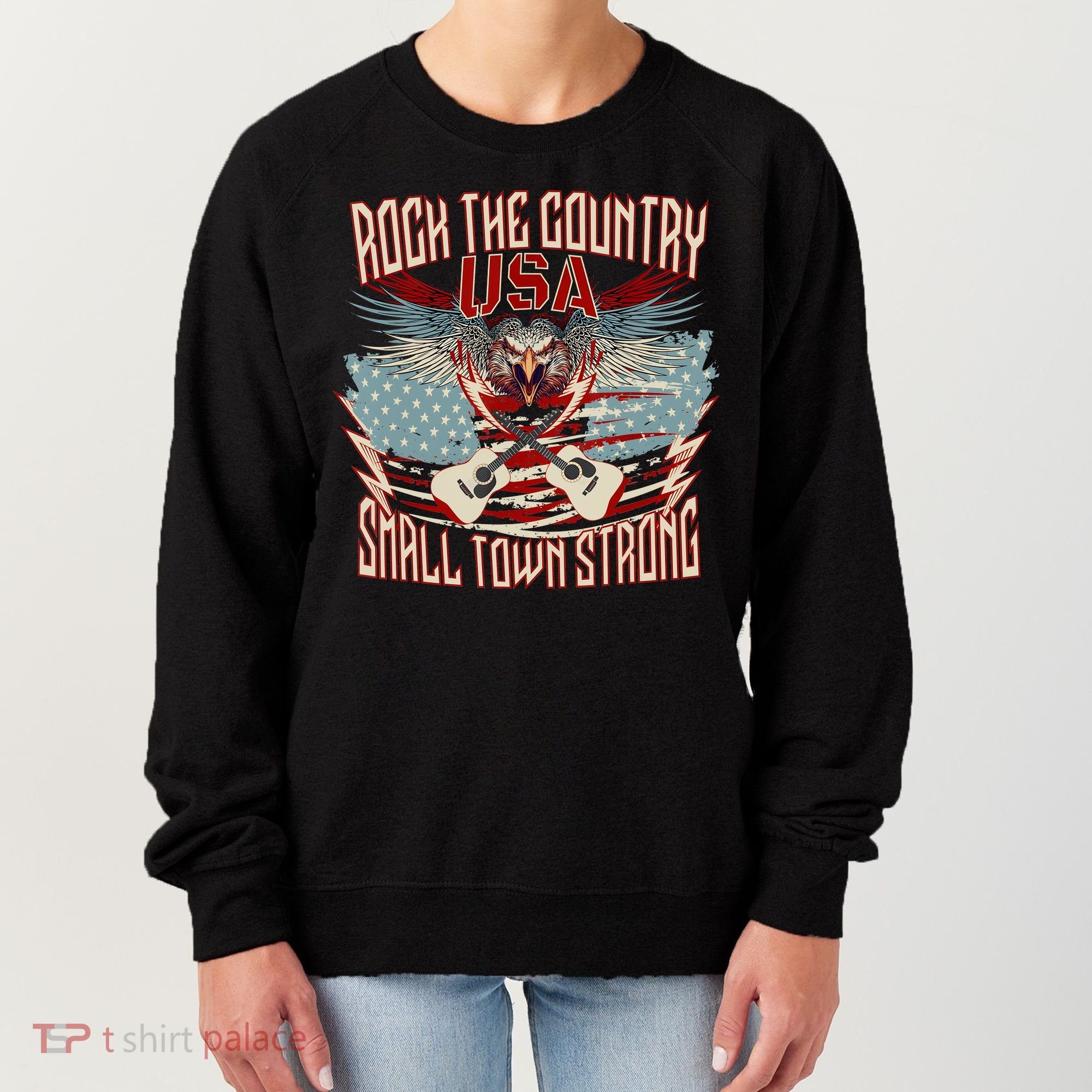 Rock The Country Music Small Town Strong America Flag Eagle Women's Sweatshirt