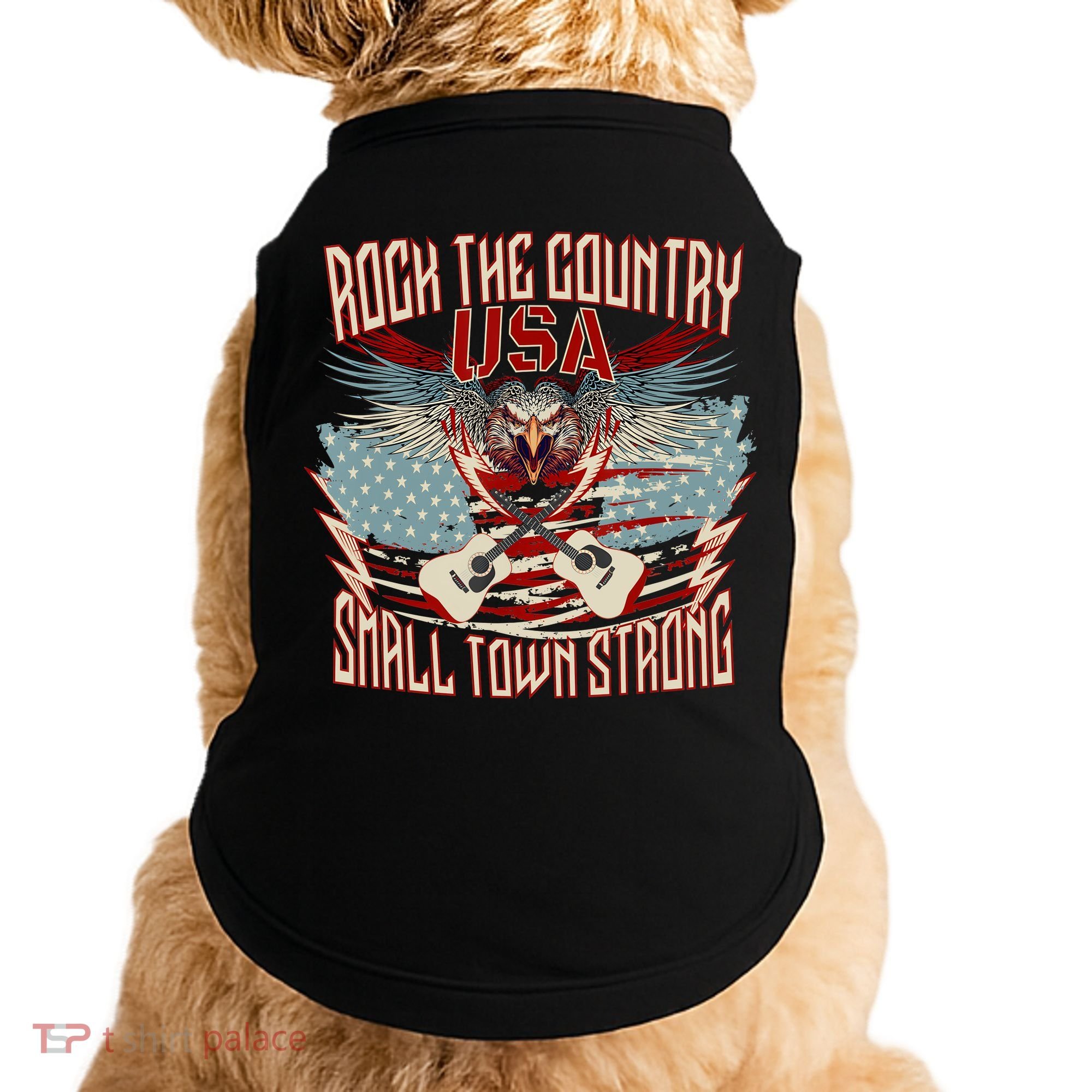 Rock The Country Music Small Town Strong America Flag Eagle Doggie Tank