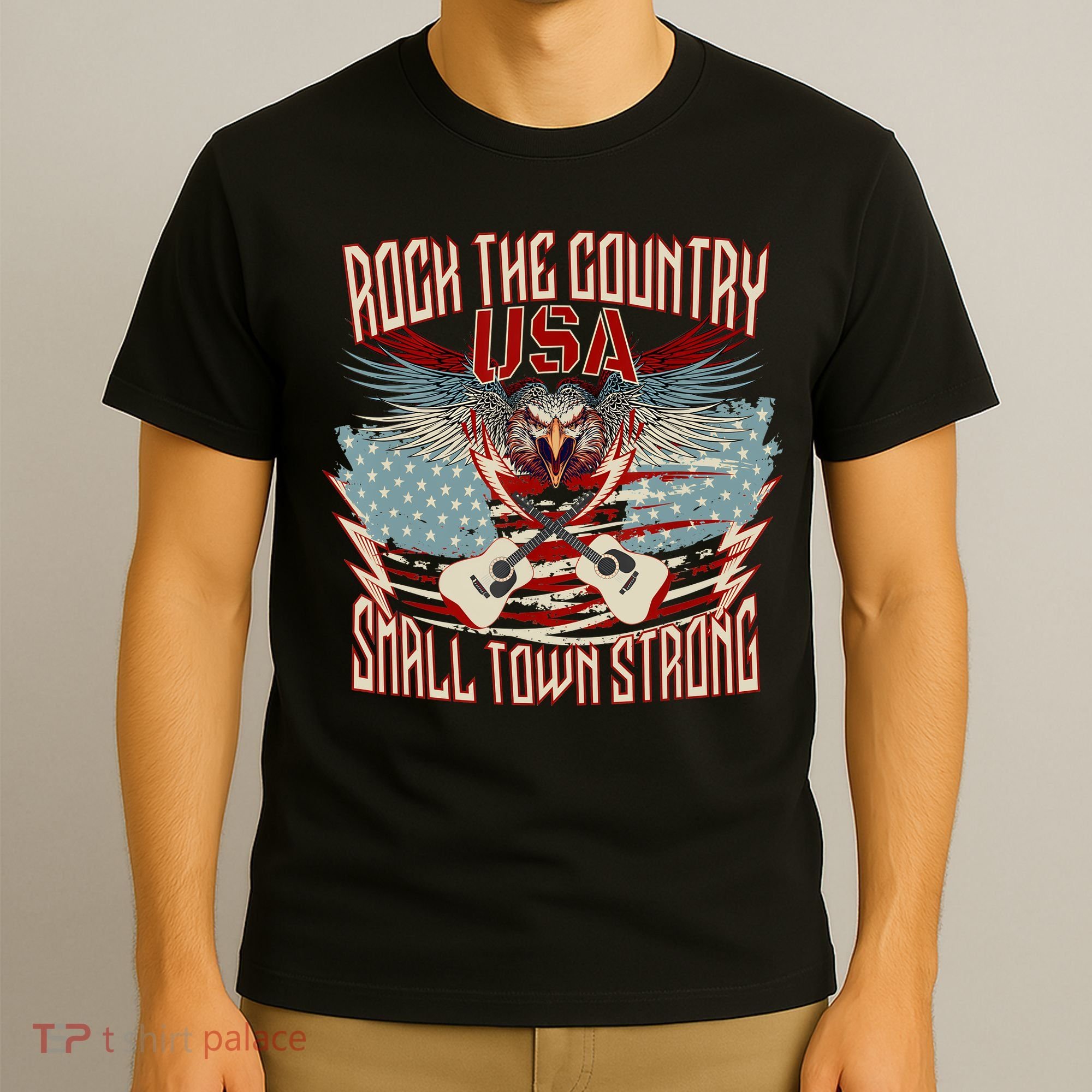 Rock The Country Music Small Town Strong America Flag Eagle T-Shirt