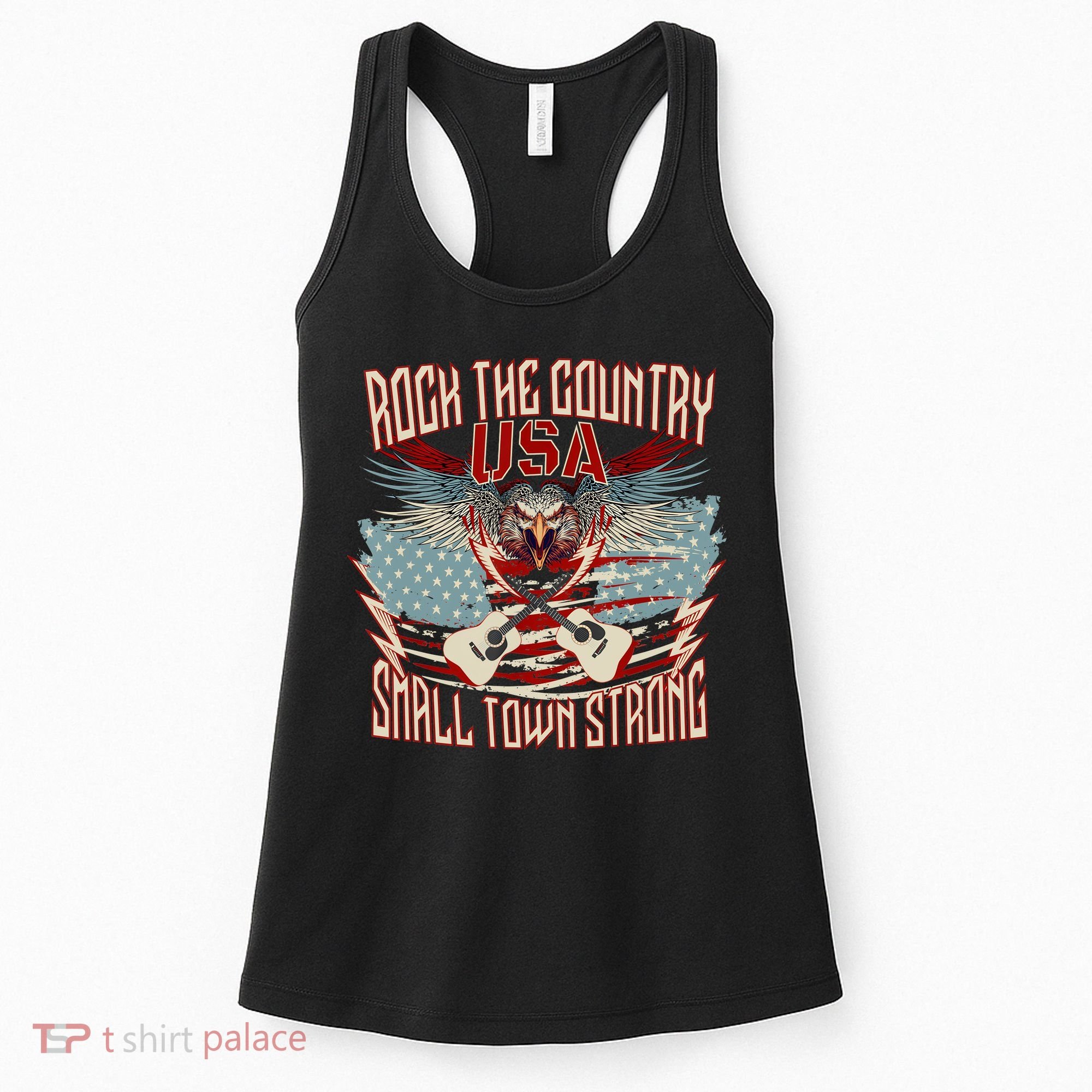 Rock The Country Music Small Town Strong America Flag Eagle Women's Tank Top
