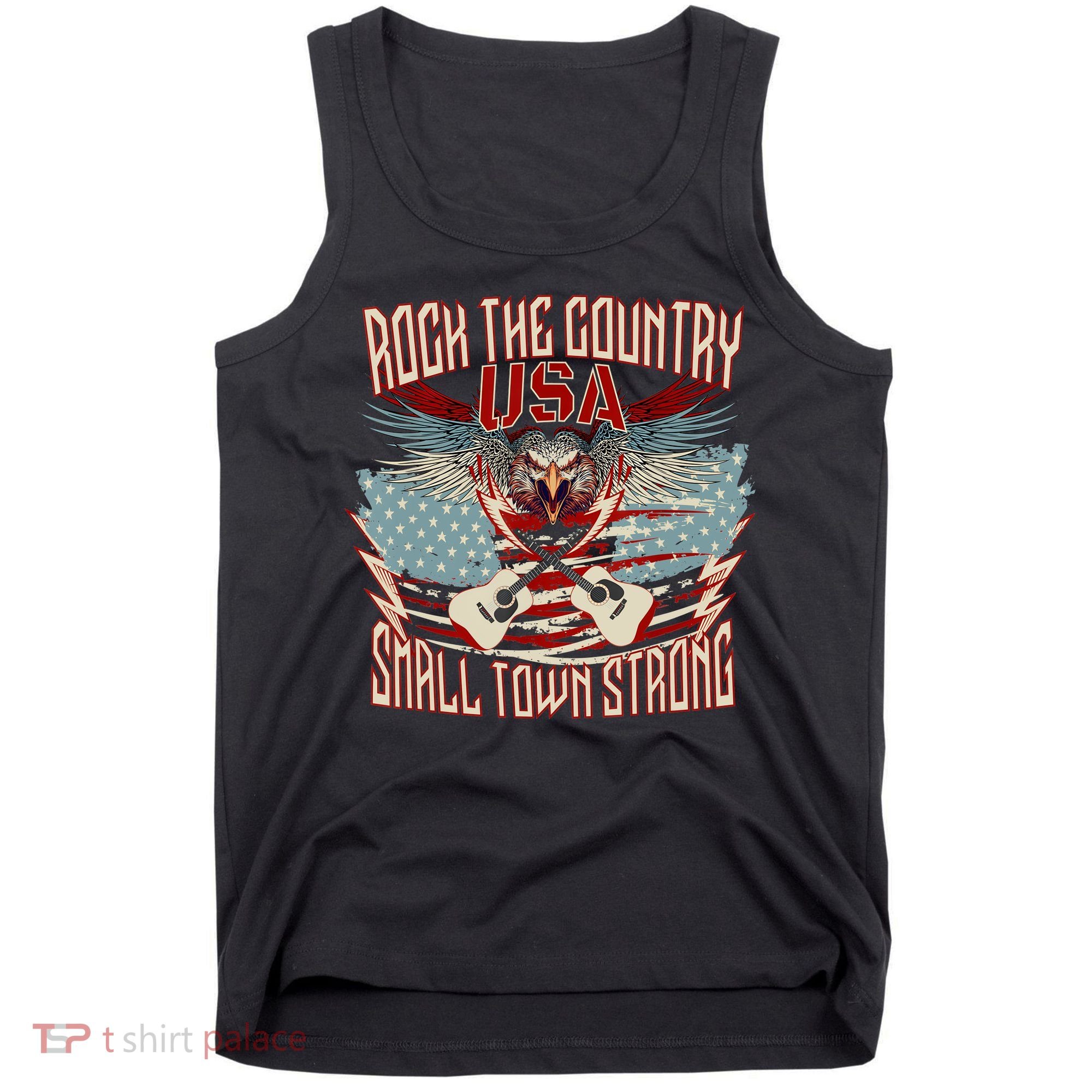 Rock The Country Music Small Town Strong America Flag Eagle Tank Top