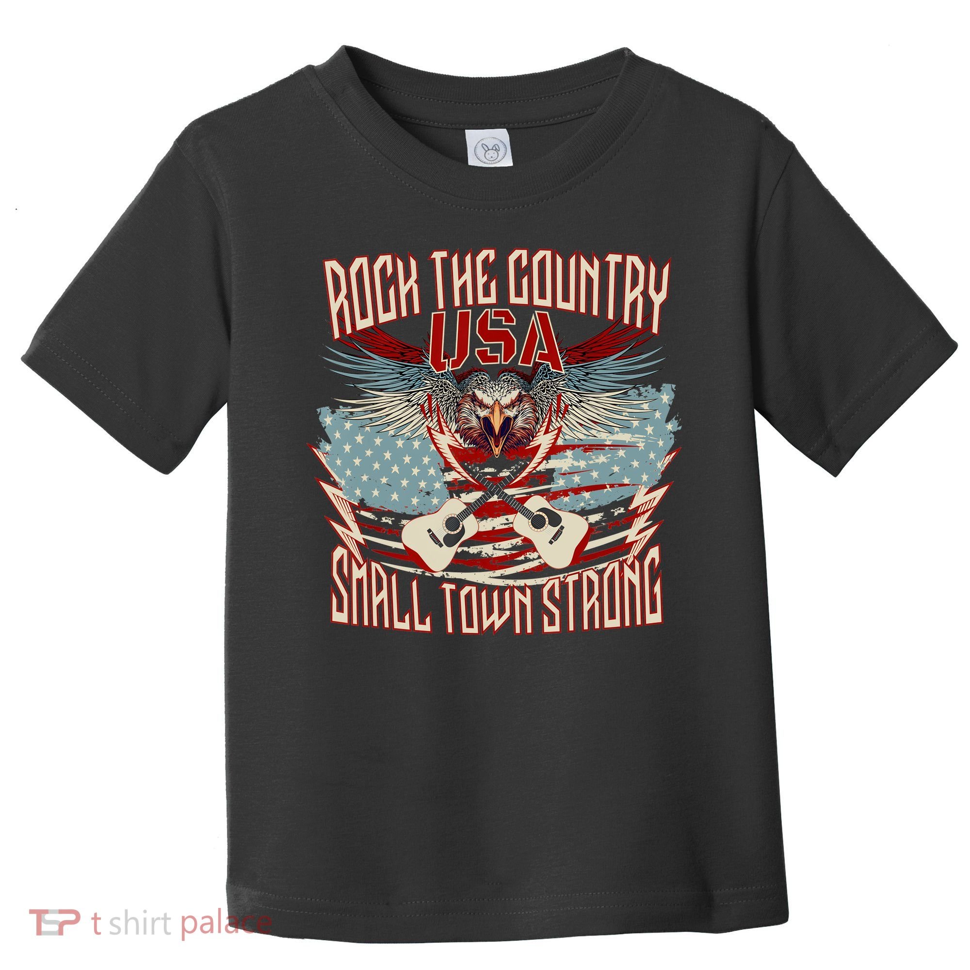 Rock The Country Music Small Town Strong America Flag Eagle Toddler T-Shirt
