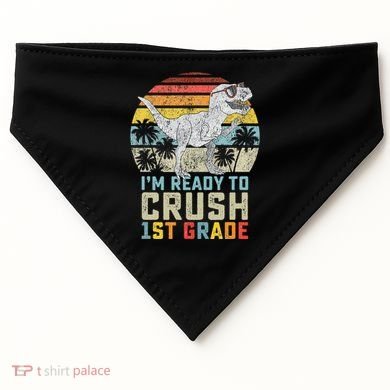 Ready To Crush First Grade 1st Day Of School Dinosaur USA-Made Doggie Bandana
