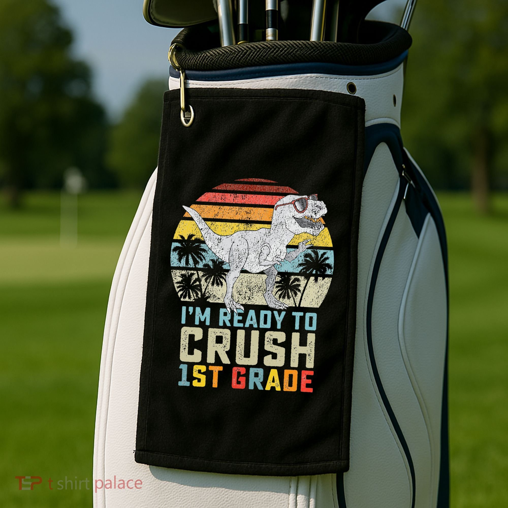 Ready To Crush First Grade 1st Day Of School Dinosaur Golf Towel