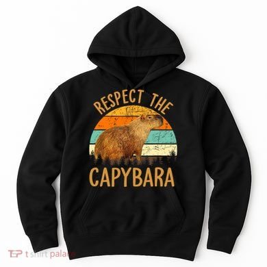 Respect The Capybara Animal Funny Capybara Lover Hoodie
