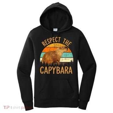 Respect The Capybara Animal Funny Capybara Lover Women's Hoodie