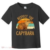 Respect The Capybara Animal Funny Capybara Lover Toddler T-Shirt thumb 0