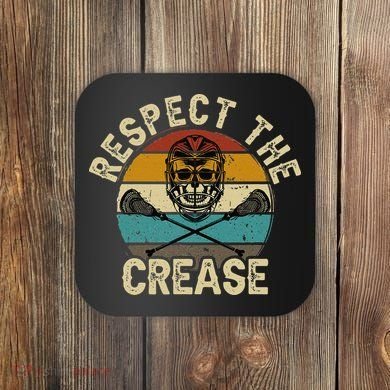 Respect the Crease Lacrosse Goalie Coaster