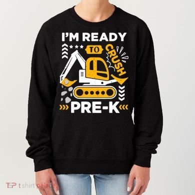 Ready To Crush Preschool Prek Construction Truck Boy Women's Sweatshirt