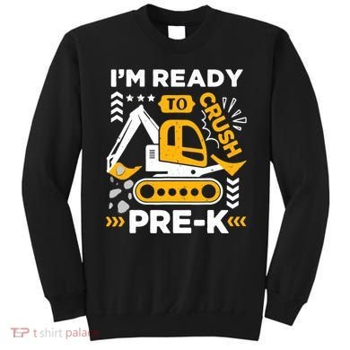 Ready To Crush Preschool Prek Construction Truck Boy Sweatshirt