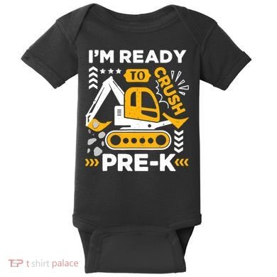Ready To Crush Preschool Prek Construction Truck Boy Baby Bodysuit
