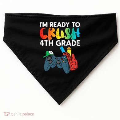 Ready To Crush 4th Grade Fourth Video Gamer First Day Boys USA-Made Doggie Bandana