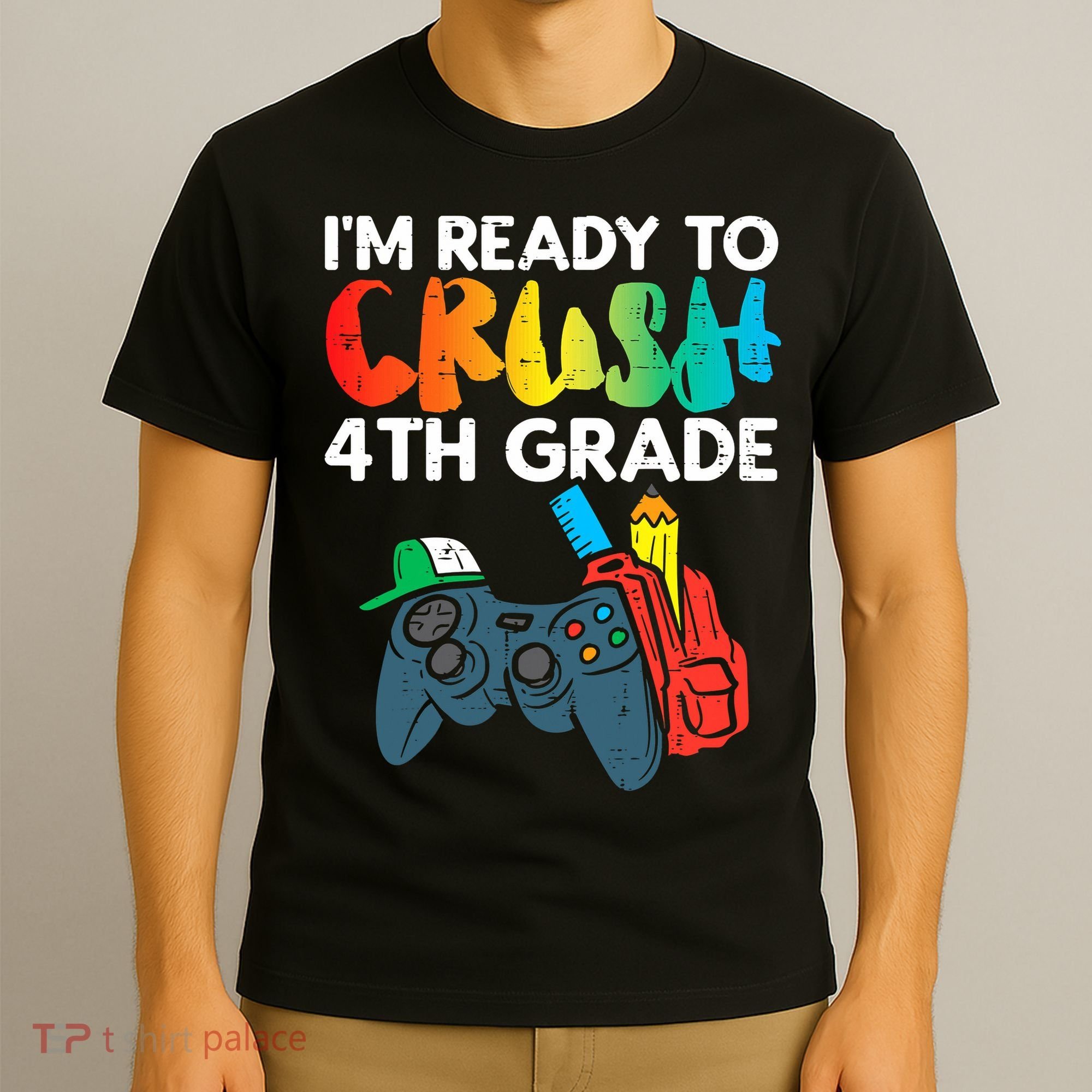 Ready To Crush 4th Grade Fourth Video Gamer First Day Boys T-Shirt