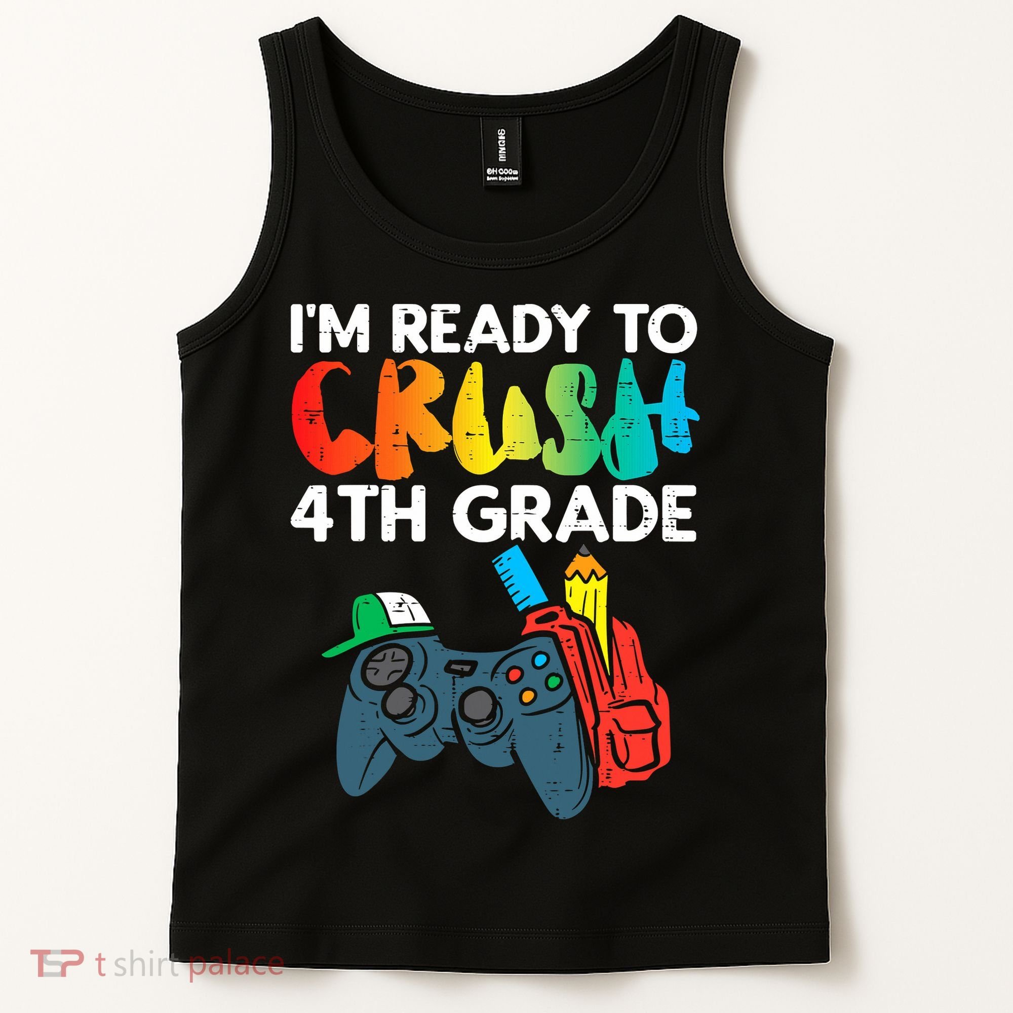 Ready To Crush 4th Grade Fourth Video Gamer First Day Boys Tank Top