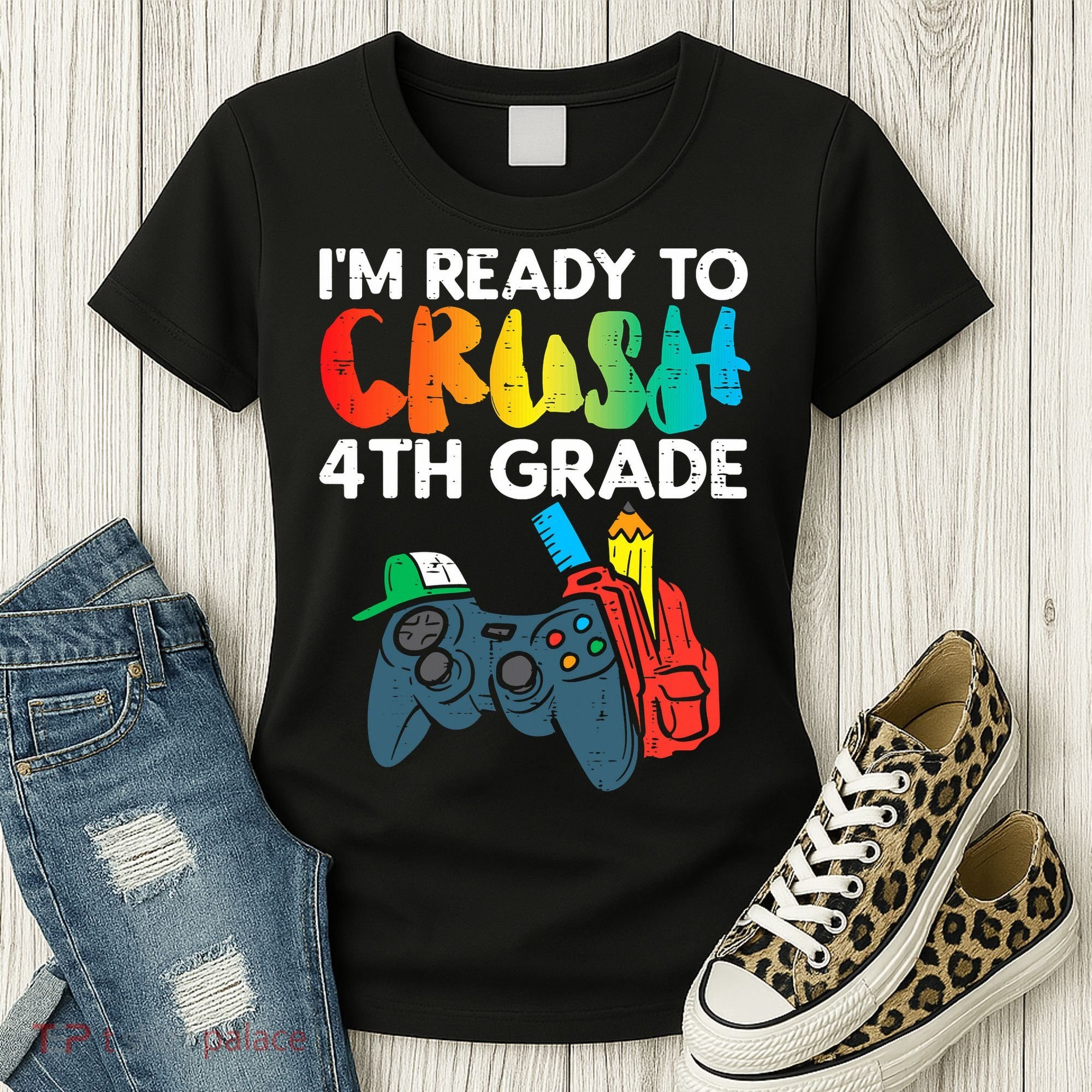 Ready To Crush 4th Grade Fourth Video Gamer First Day Boys Women's T-Shirt