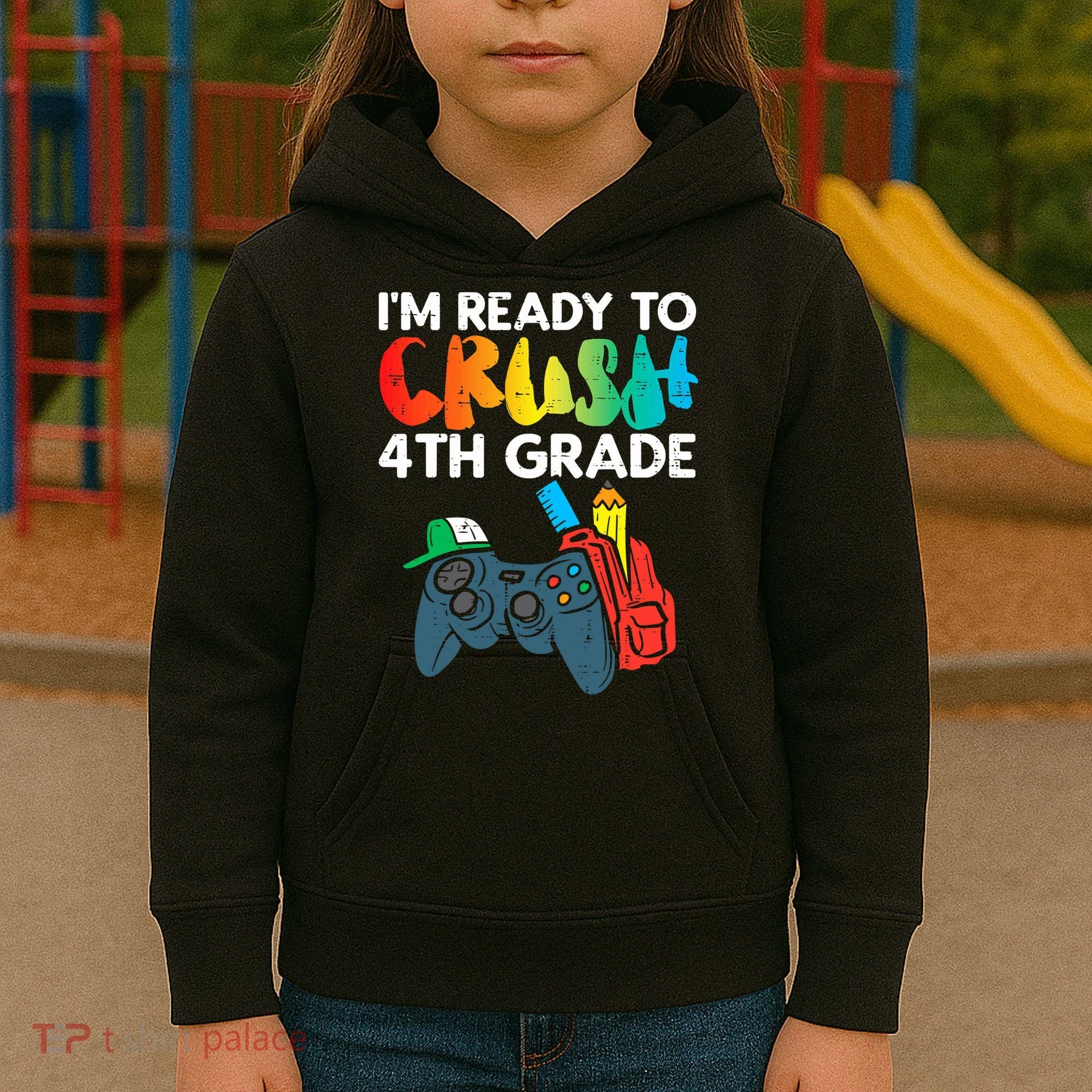 Ready To Crush 4th Grade Fourth Video Gamer First Day Boys Kids Hoodie