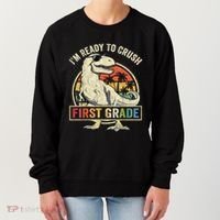 Ready To Crush First Grade 1st Day Of School Dinosaur Women's Sweatshirt thumb 0