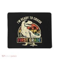 Ready To Crush First Grade 1st Day Of School Dinosaur Mousepad thumb 0