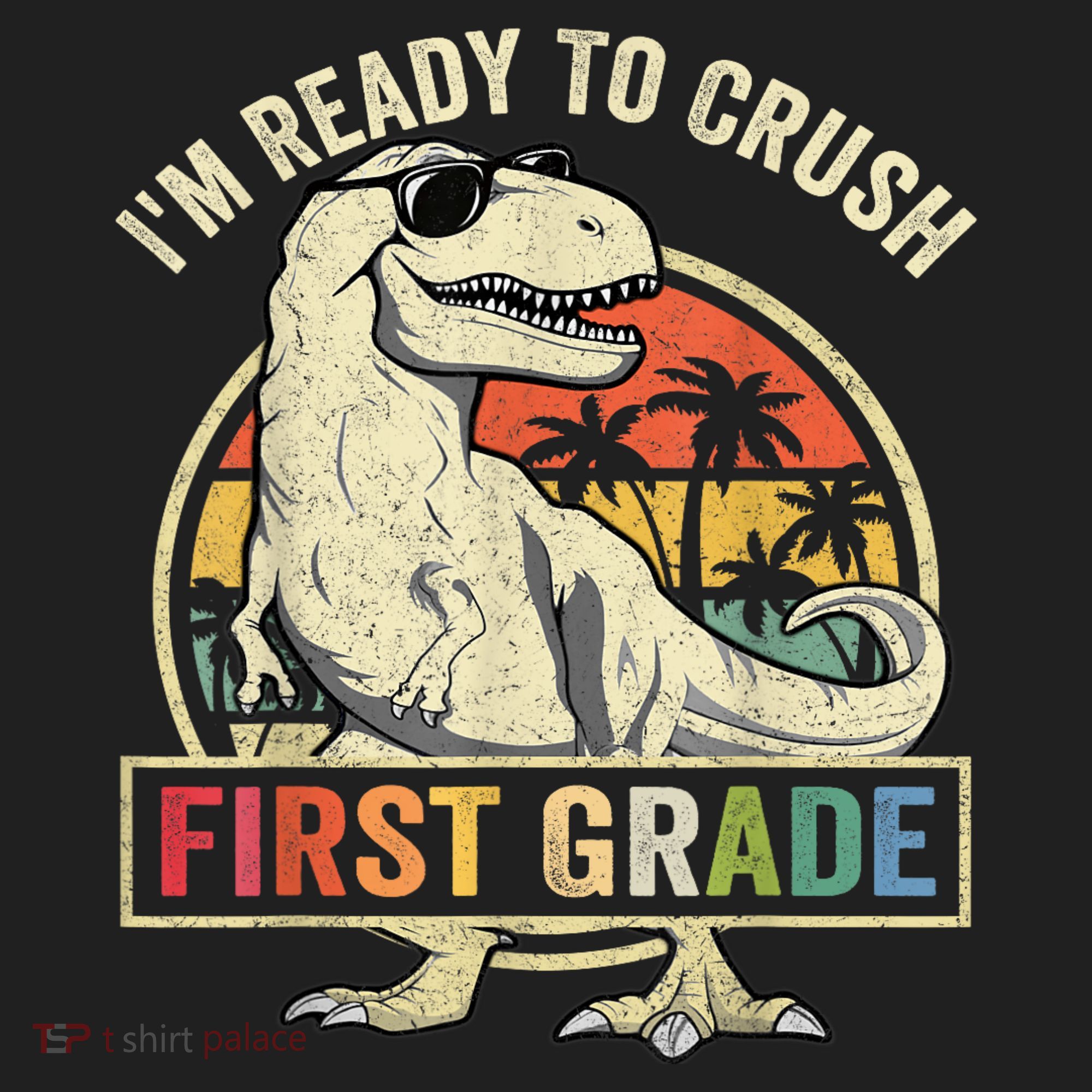 Ready To Crush First Grade 1st Day Of School Dinosaur Hat