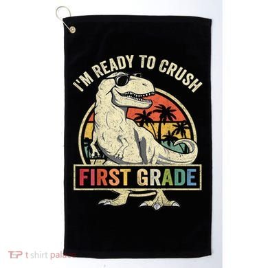 Ready To Crush First Grade 1st Day Of School Dinosaur Golf Towel