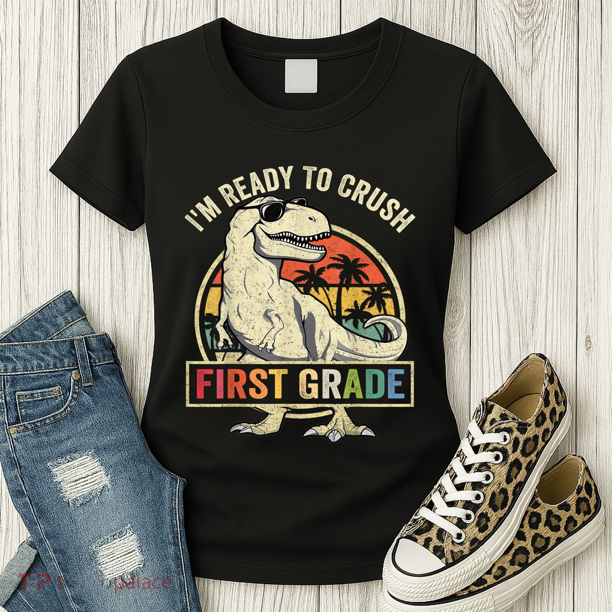 Ready To Crush First Grade 1st Day Of School Dinosaur Women's T-Shirt