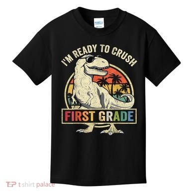 Ready To Crush First Grade 1st Day Of School Dinosaur Kids T-Shirt