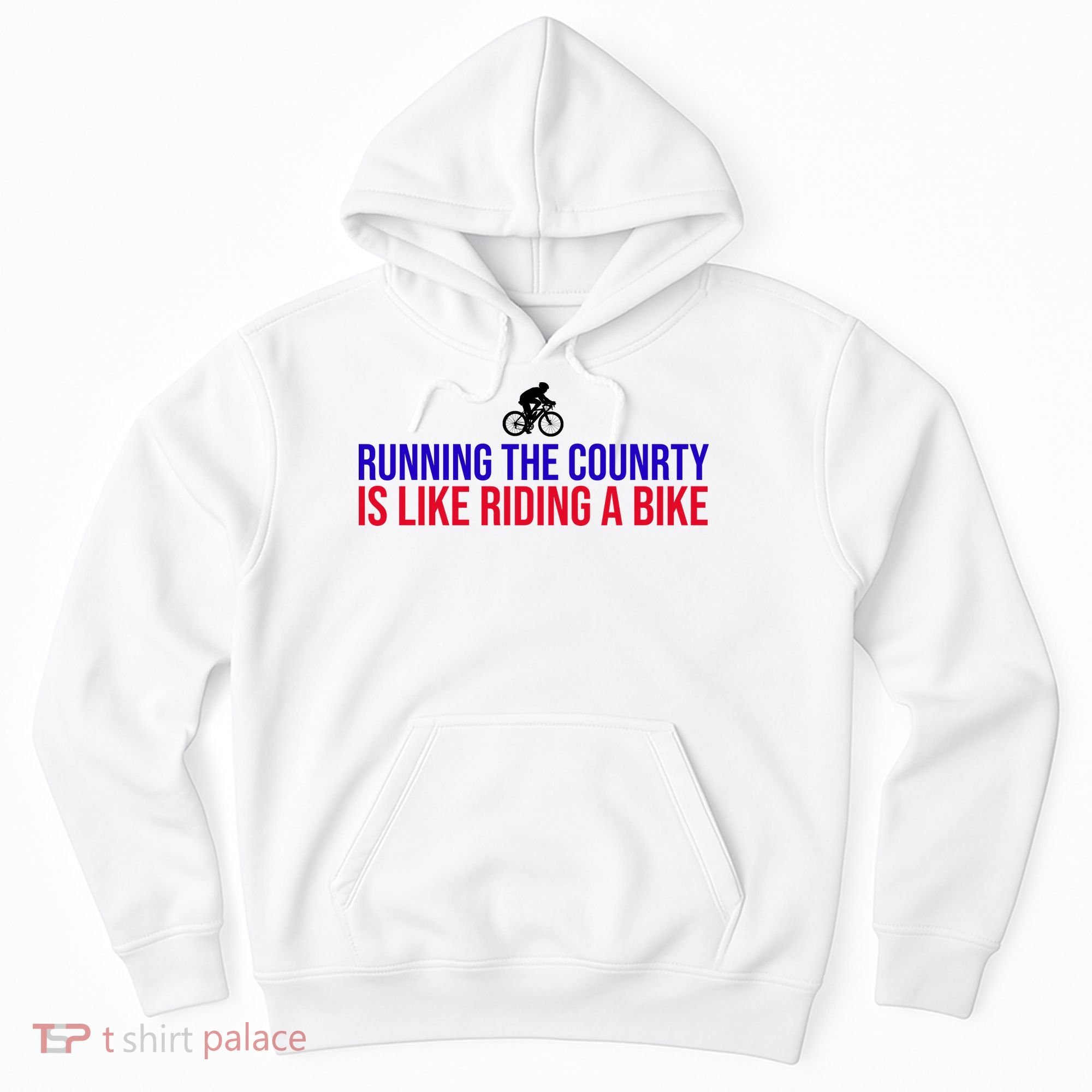 Running The Country Is Like Riding A Bike Joe Biden Funny Hoodie