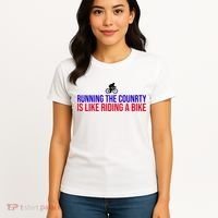 Running The Country Is Like Riding A Bike Joe Biden Funny Women's T-Shirt thumb 4