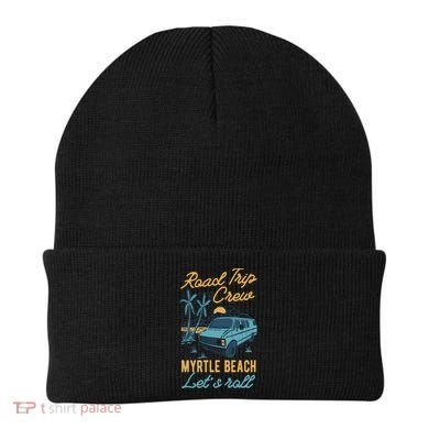 Road Trip Crew Myrtle Beach Lets Roll Matching Group Vannin Gift Beanie