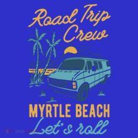 Road Trip Crew Myrtle Beach Lets Roll Matching Group Vannin Gift Tank Top thumb 6