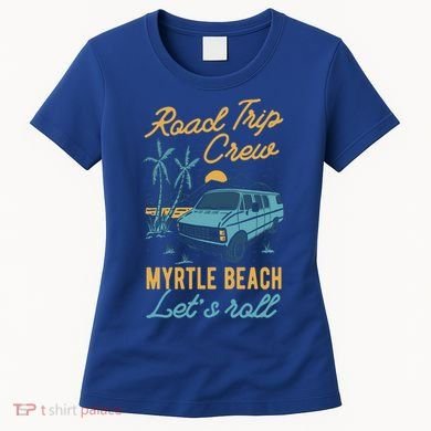 Road Trip Crew Myrtle Beach Lets Roll Matching Group Vannin Gift Women's T-Shirt